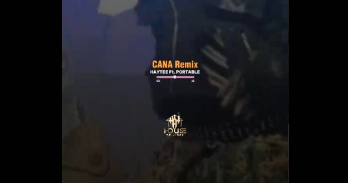 Haytee – Cana (Remix) ft. Portable