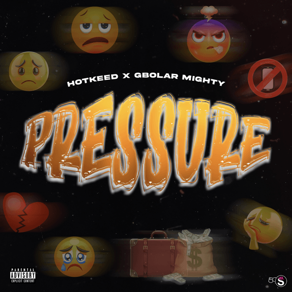 Hotkeed – Pressure ft. Gbolar Mighty
