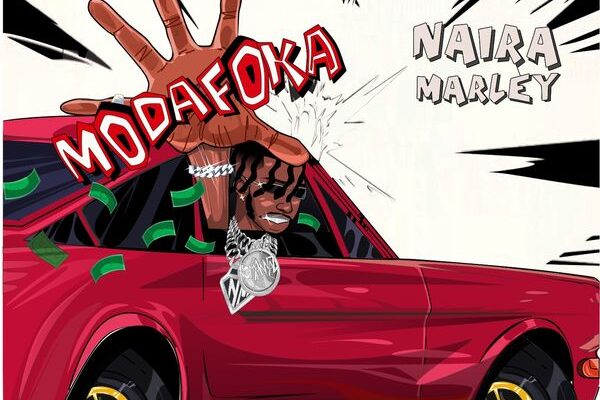 Naira Marley – Modafoka - Trending Post