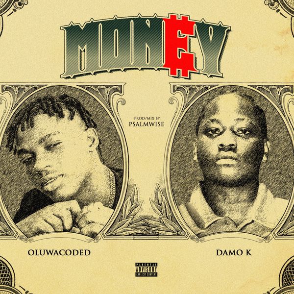 Oluwacoded - Money ft. Damo K