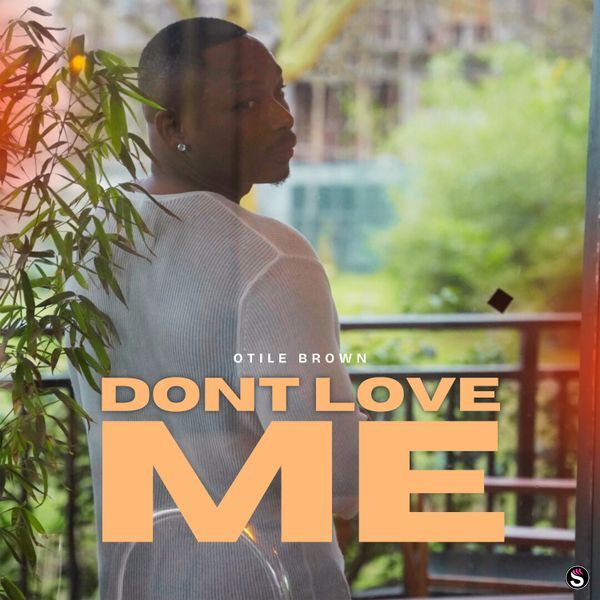 Otile Brown - Dont Love Me