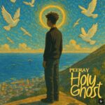 Peeray – Holy Ghost