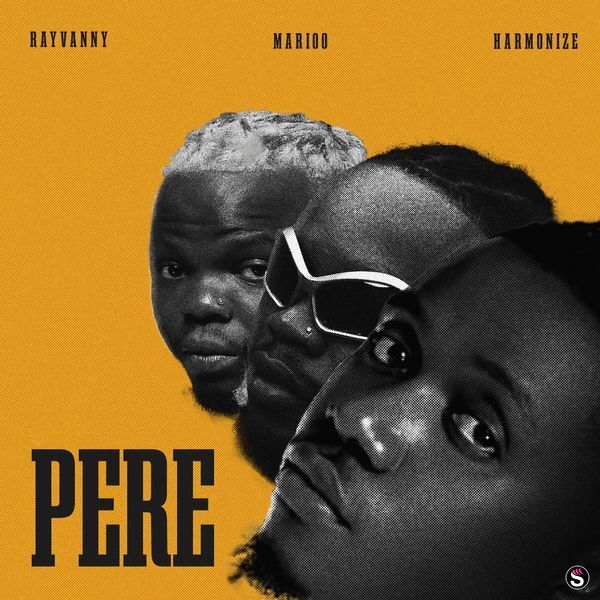 Rayvanny – Pere ft. Marioo & Harmonize