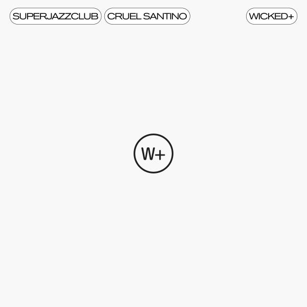 SuperJazzClub - Wicked (Remix) ft. Cruel Santino