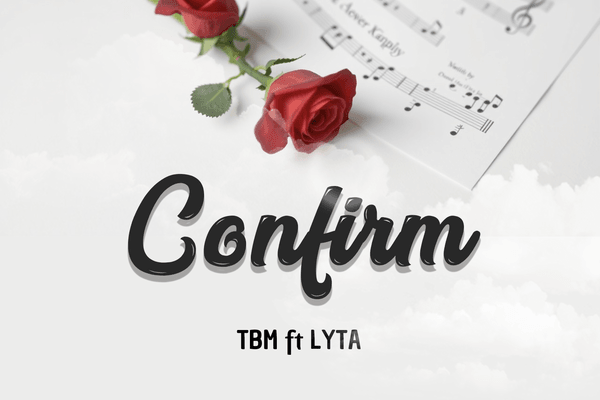 TBM - Confirm ft. Lyta