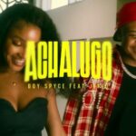 VIDEO: Boy Spyce – Achalugo ft. Jeriq