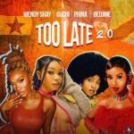 Wendy Shay – Too Late ft. Guchi, Phina & Bedjine