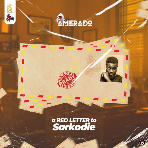 Amerado - A Red Letter To Sarkodie