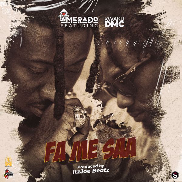 Amerado & Kwaku DMC - Fa Me Saa