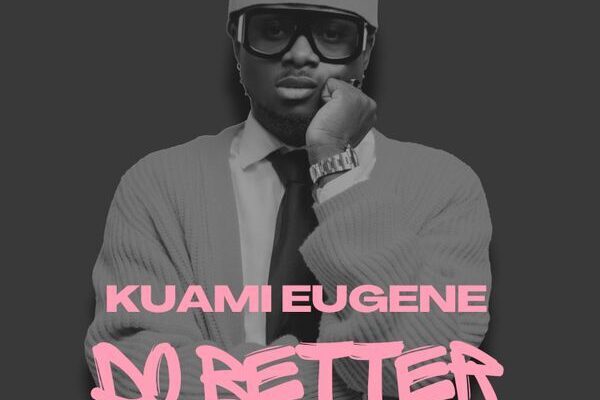 Kuami Eugene – Do Better
