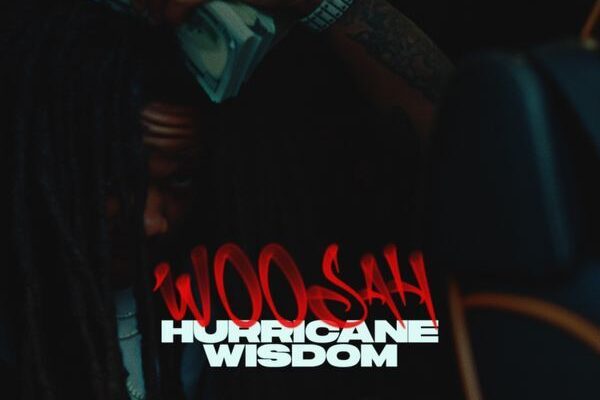 Hurricane Wisdom – Woosah