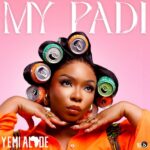 Yemi Alade – My Padi