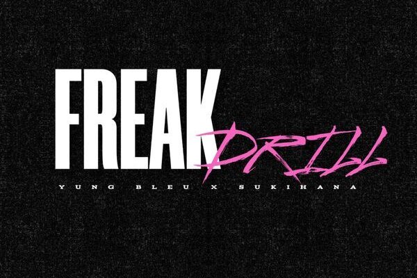 Yung Bleu – Freak Drill ft. Sukihana