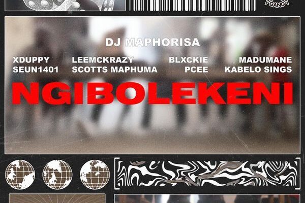 DJ Maphorisa – Ngibolekeni ft. Xduppy, Scotts Maphuma, Seun1401, LeeMcKrazy, Blxckie, Pcee, Madumane, Kabelo Sings