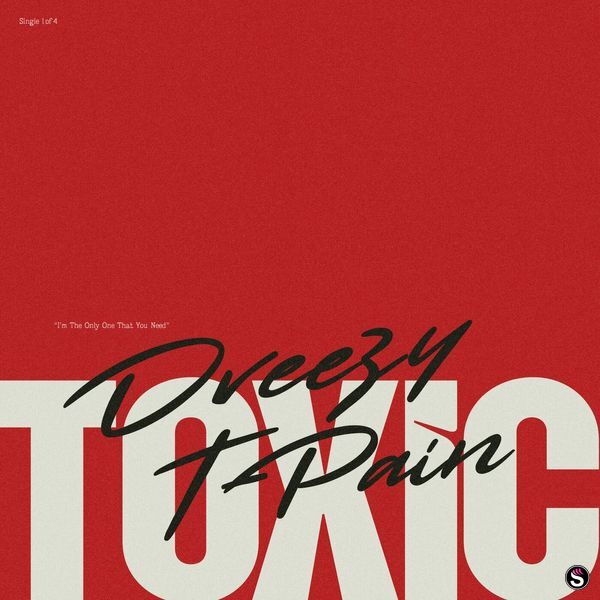 Dreezy - Toxic ft. T-Pain