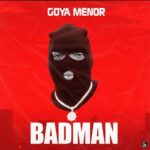 Goya Menor – Badman