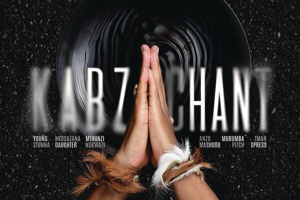 Kabza De Small – Kabza Chant ft. Young Stunna, Nkosazana Daughter, Mthunzi, Nokwazi, Anzo, Mashudu, Murumba Pitch, Tman Xpress