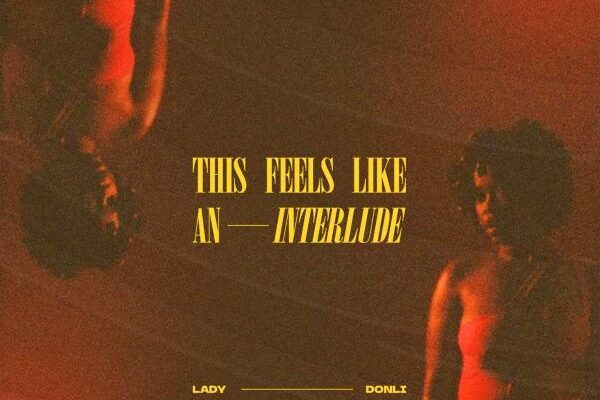 Lady Donli – This Feels Like An Interlude EP