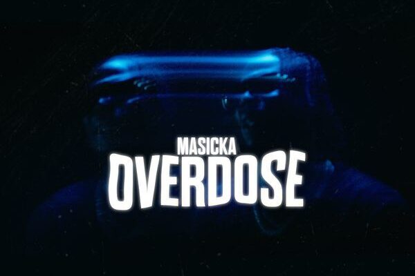 Masicka – Overdose