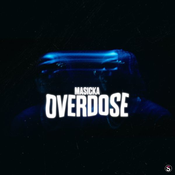 Masicka - Overdose