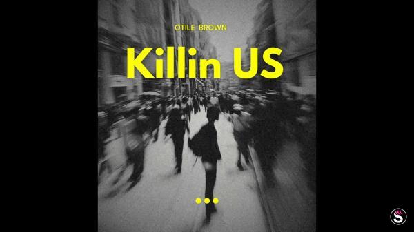 Otile Brown - Killin Us