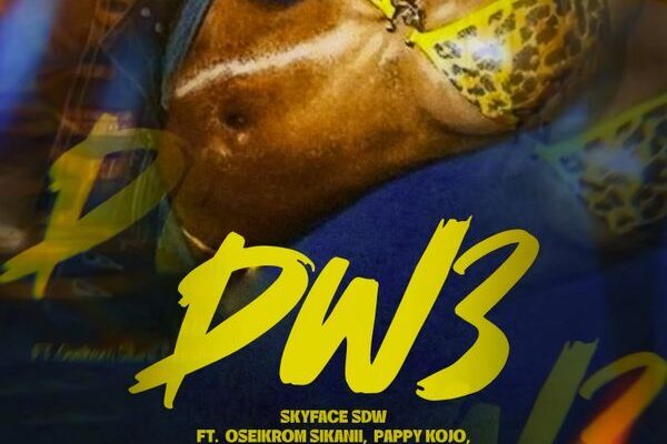 Skyface SDW – DW3 ft. Oseikrom Sikanii, Beeztrap KOTM, Pappy Kojo & Jay Bahd