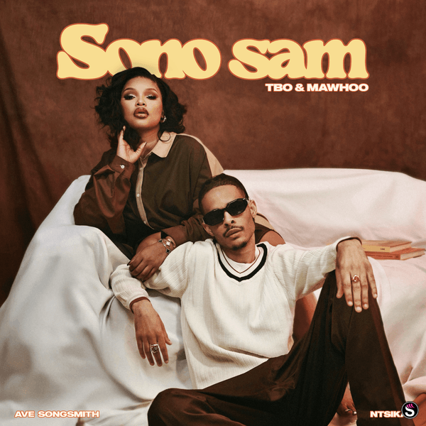 TBO - Sono Sam' ft. Mawhoo, Ntsika, Ave Songsmith & Ngwato