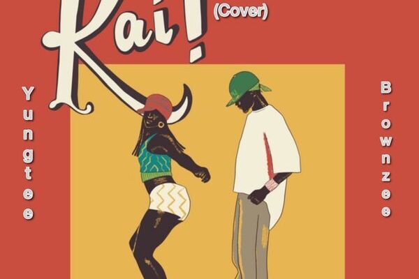 Yungtee – Kai (Die) Cover ft. Brownzee, Olamide & Wizkid
