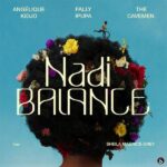 Angélique Kidjo – Nadi Balance ft. Fally Ipupa, The Cavemen. & Sheila Maurice-Grey
