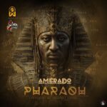 Amerado – Pharaoh