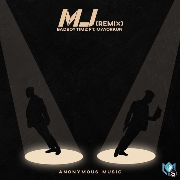Bad Boy Timz ft. Mayorkun - MJ (Remix)