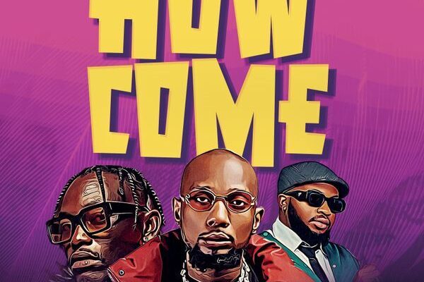 Billnass – How Come ft. Sir Holly & Jaivah