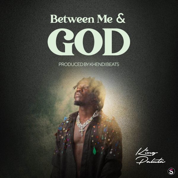 King Paluta - Between Me & God