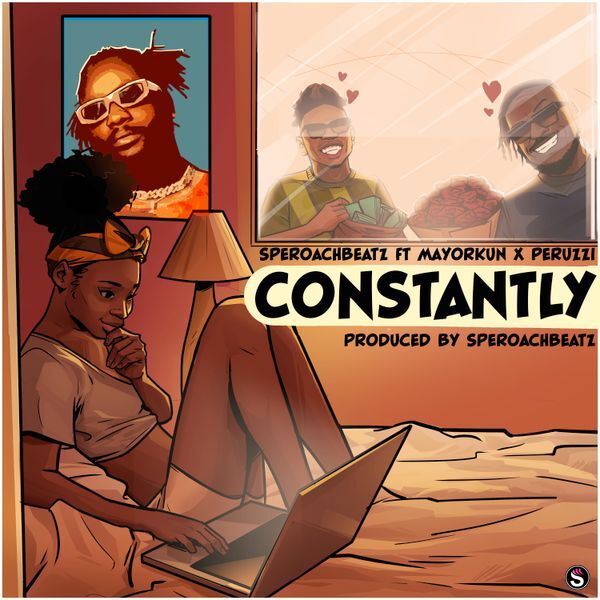 SperoachBeatz - Constantly ft. Mayorkun & Peruzzi
